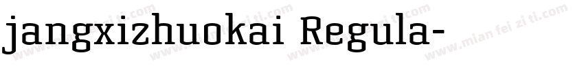 jangxizhuokai Regula字体转换